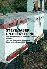 Steve Taber on Beekeeping, Volume 2: Stories from the World's Top Pipers