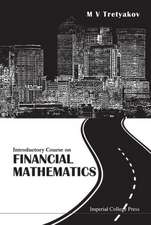 Introductory Course on Financial Mathematics