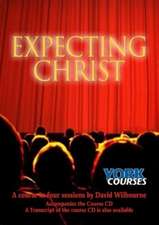 Wilbourne, D: Expecting Christ