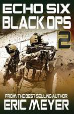 Echo Six: Black Ops 2