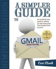 A Simpler Guide to Gmail