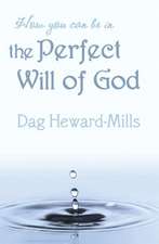 How You Can Be in the Perfect Will of God