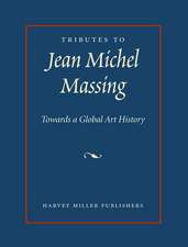 Tributes to Jean Michel Massing: Towards a Global Art History