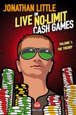 Jonathan Little on Live No-Limit Cash Games, Volume 1: The Theory