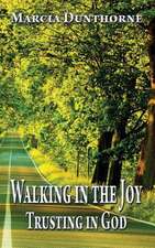 Walking in the Joy