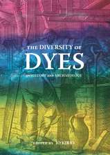 The Diversity of Dyes in History and Archaeology