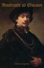 Rembrandt as Educator