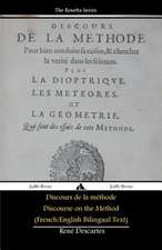 Discours de La Methode/Discourse on the Method (French/English Bilingual Text)