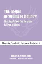 The Gospel According to Matthew: The Basileia of the Heavens Is Near at Hand