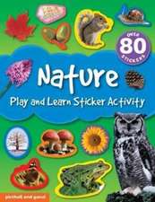 Picthall, C: Play and Learn Sticker Activity: Nature