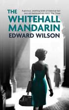 The Whitehall Mandarin: And Other Stories