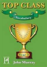 Murray, J: Top Class - Vocabulary Year 3