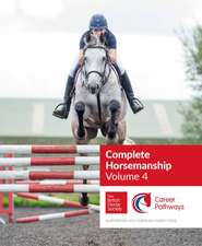 BHS Complete Horsemanship: Volume 4