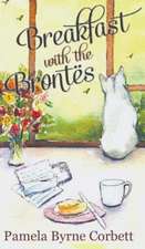 Breakfast with the Brontes