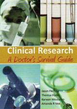 Clinical Research: A Doctor's Survival Guide