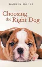 Choosing the Right Dog