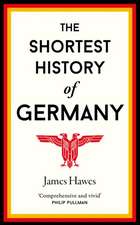 The Shortest History of Germany