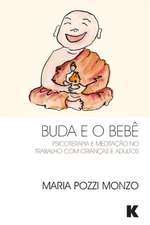 Pozzi Monzo, M: Buda e o Bebê