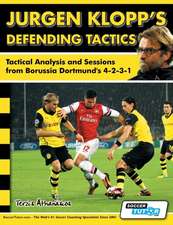 Jurgen Klopp's Defending Tactics: Tactical Analysis and Sessions from Borussia Dortmund's 4-2-3-1 