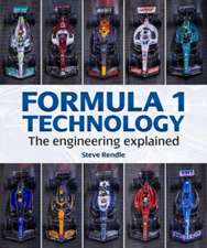 Rendle, S: Formula 1 Technology: The engineering explained
