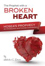 The Prophet with a Broken Heart - Hosea's Prophecy