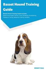 Basset Hound Training Guide Basset Hound Training Guide Includes