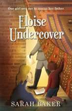 Baker, S: Eloise Undercover