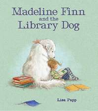 Madeline Finn and the Library Dog