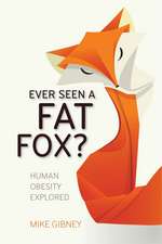 Ever Seen a Fat Fox?: Human Obesity Explored