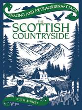 Amazing & Extraordinary Facts: The Scottish Countryside