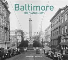 Baltimore Then and Now(r)