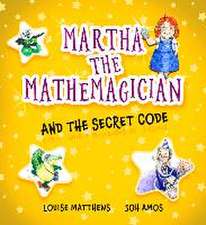 Martha the Mathemagician and the Secret Code