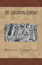 The Conjuring Cowboy