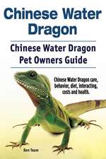 Chinese Water Dragon. Chinese Water Dragon Pet Owners Guide. Chinese Water Dragon care, behavior, diet, interacting, costs and health.