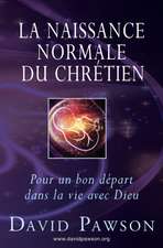 La Naissance Normale du Chrétien