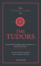 Connell Guide To The Tudors