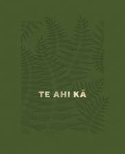 Te Ahi Ka (Green/Female Cover): The Fires of Occupation