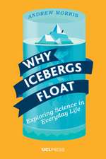 Why Icebergs Float: Exploring Science in Everyday Life