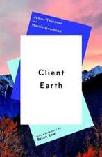 Thornton, J: Client Earth