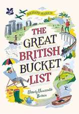 The Great British Bucket List: Utterly Unmissable Britain