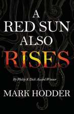 RED SUN ALSO RISES