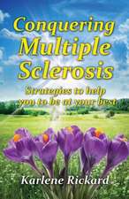 Conquering Multiple Sclerosis