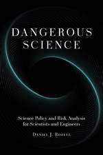 Dangerous Science