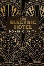 Smith, D: The Electric Hotel