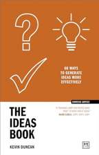 The Ideas Book: 60 Ways to Generate Ideas More Effectively