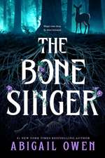 The Bone Singer