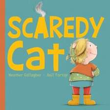 Gallagher, H: Scaredy Cat