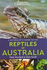 A Naturalist's Guide to the Reptiles of Australia (2nd edition)