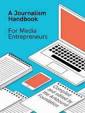 A Journalism Handbook for Media Entrepreneurs