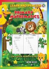LEARN AND PRACTISE, PRIMARY MATHEMATICS, WORKBOOK ~ 41